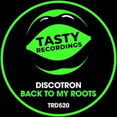 Discotron - Back To My Roots (Radio Mix)
