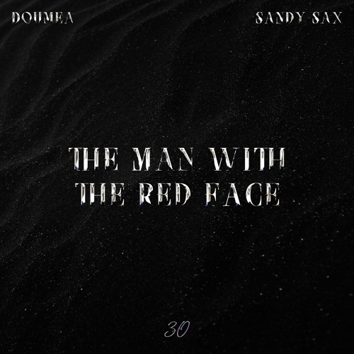 Doumea, Sandy Sax - The Man With The Red Face
