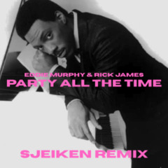 EDDIE MURPHY - PARTY ALL THE TIME (SJEIKEN DIRTY REMIX) *FILTERED* DL FOR UNFILTERED
