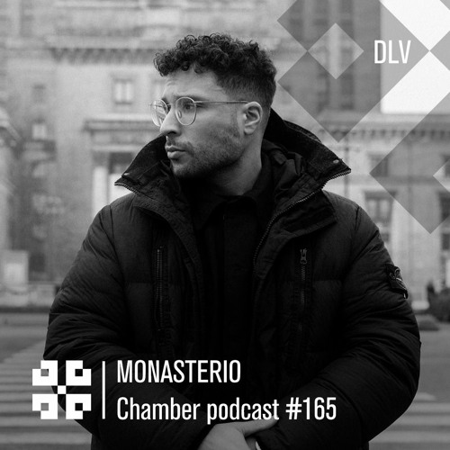 Monasterio Chamber Podcast #165 DLV