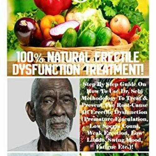 Stream episode PDF READ Dr. Sebi 100 Natural Erectile