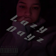 Lazy dayz