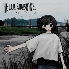 Hello Sunshine. [ wonderlust ]