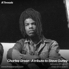 Charles Green - A tribute to Steve Gurley - 07-Feb-22