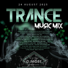 Trancing in Trance Music Mix 24 August 2025 - DjMobe