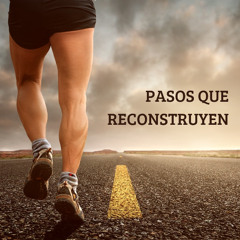 Pasos que reconstruyen