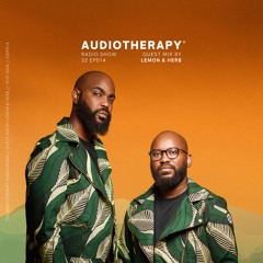 Audiotherapy S2 EP.014 | Lemon & Herb - Afro House Mix with Caiiro, Angelos, Liva K, Sun El Musician