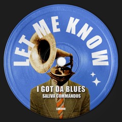 I Got Da Blues (Extended Mix)