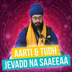 Harjaap Singh - Aarti & Tudh Jevadd Na Saaeaa - Birmingham April 2023