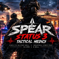 🎧 TRACK: „SPEAR – TACTICAL MEDICS“