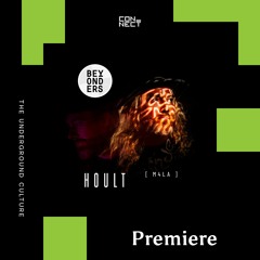 PREMIERE: M4LA - Hoult [Beyonders Music]