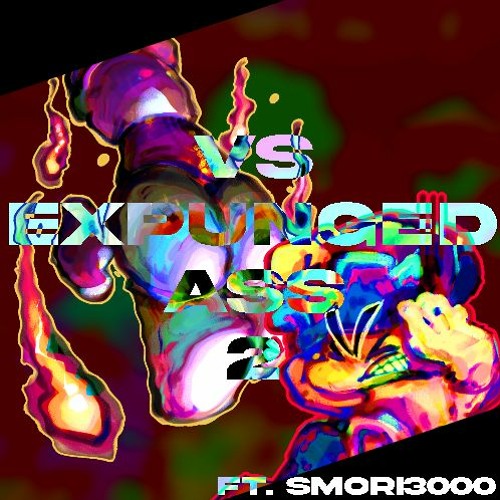 VS EXPUNGED ASS OST - Vs Expunged Ass 2 (ft. Smori3000)