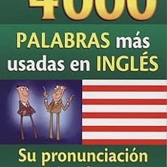 ^Pdf^ 4000 Palabras Mas Usadas En Ingles (Spanish and English Edition) by Ituarte (Author)