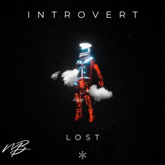 INTROVERT - Lost [Melodic Bassment Exclusive]
