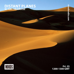 Distant Planes w/ Native Cruise - @ Noods Radio - 25.09.20