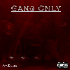 Gang Only (OG)