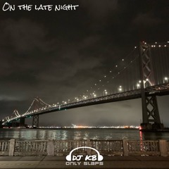 On The Late Night Mix