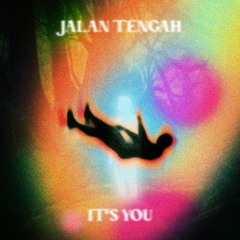 JALAN TENGAH X IT'S YOU (RIF FLO REMIX)