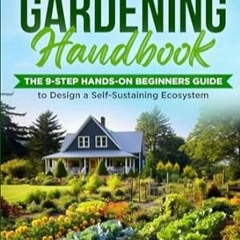 PDF [EPUB] Permaculture Gardening Handbook The 9-Step Hands-On Beginners Guide to