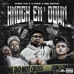 Knock 'Em Down Ft Poke & Ebk Smoke