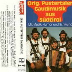 Original Pustertaler Gaudimusik aus Südtirol - Mit Musik, Schwung Und Humor