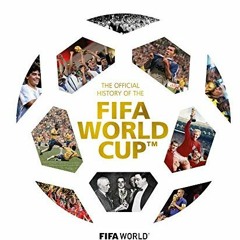 ❤️ Download The Official History of the FIFA World Cup™ by  FIFA World Football Museum &  Gian