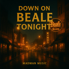 Down on Beale Tonight