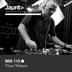 Jaunt Mix115. Vince Watson