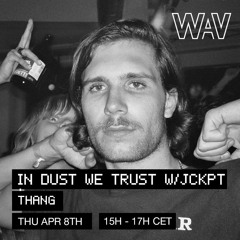 In Dust We Trust #8 @ WeAreVarious