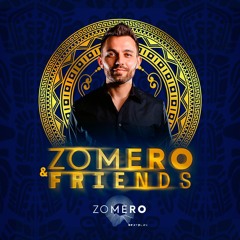ZOMERO & FRIENDS - 2ª Edição