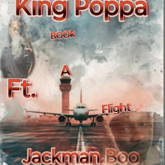 King Poppa - Book A Flight Ft JackMan Boo