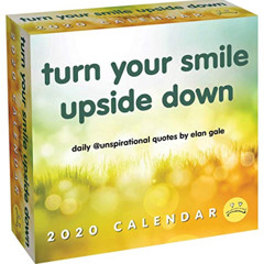 VIEW EPUB 📕 Unspirational 2020 Day-to-Day Calendar: turn your smile upside down by
