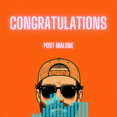 Congratulations - Post Malone (AILO Remix)