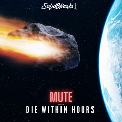 Mute - Die Within Hours