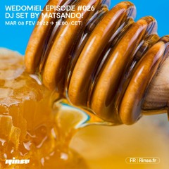 WEDOMiEL ÉPISODE #026 DJ SET by MATSANDO! - 08 Février 2022