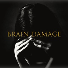Brain Damage