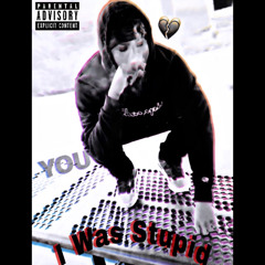 Xxrazymaan x I Was Stupid