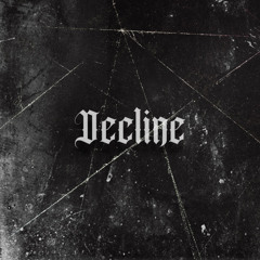 DECLINE (Prod. Skarzin, Mokz)