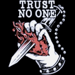 Trust No One