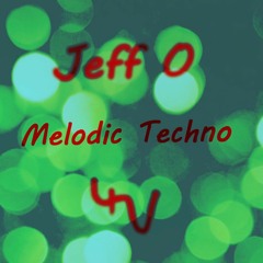 Jeff O. - Melodic Techno Mix 4V