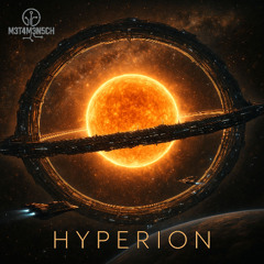 M3T4M3N5CH - Hyperion
