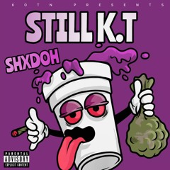 Shadoh - Still K.T (Prod.KBEATS)