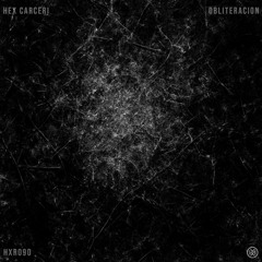 HEX CARCERI - OBLITERACION [Free Download]