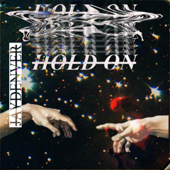 Hold on (PROD. ig: LN_DEUCE)