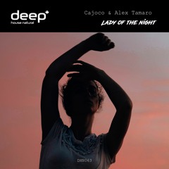 Cajoco & Alex Tamaro - Lady Of The Night (Original Mix) DHN063