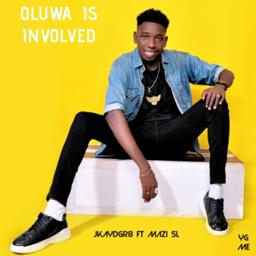 Oluwa Is Involved (feat. Mazi Sl)