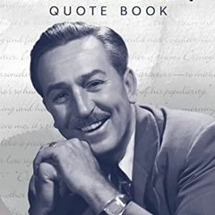 EBOOK The Official Walt Disney Quote Book (Disney Editions Deluxe)