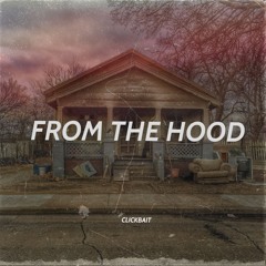 FROM THE HOOD