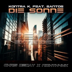 Die Sonne (Chris Decay x Nighth4wk Remix Extended)