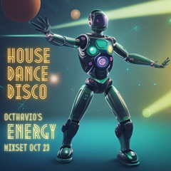 ENERGY  | HOUSE, DANCE & DISCO | SETMIX | 0CT 23